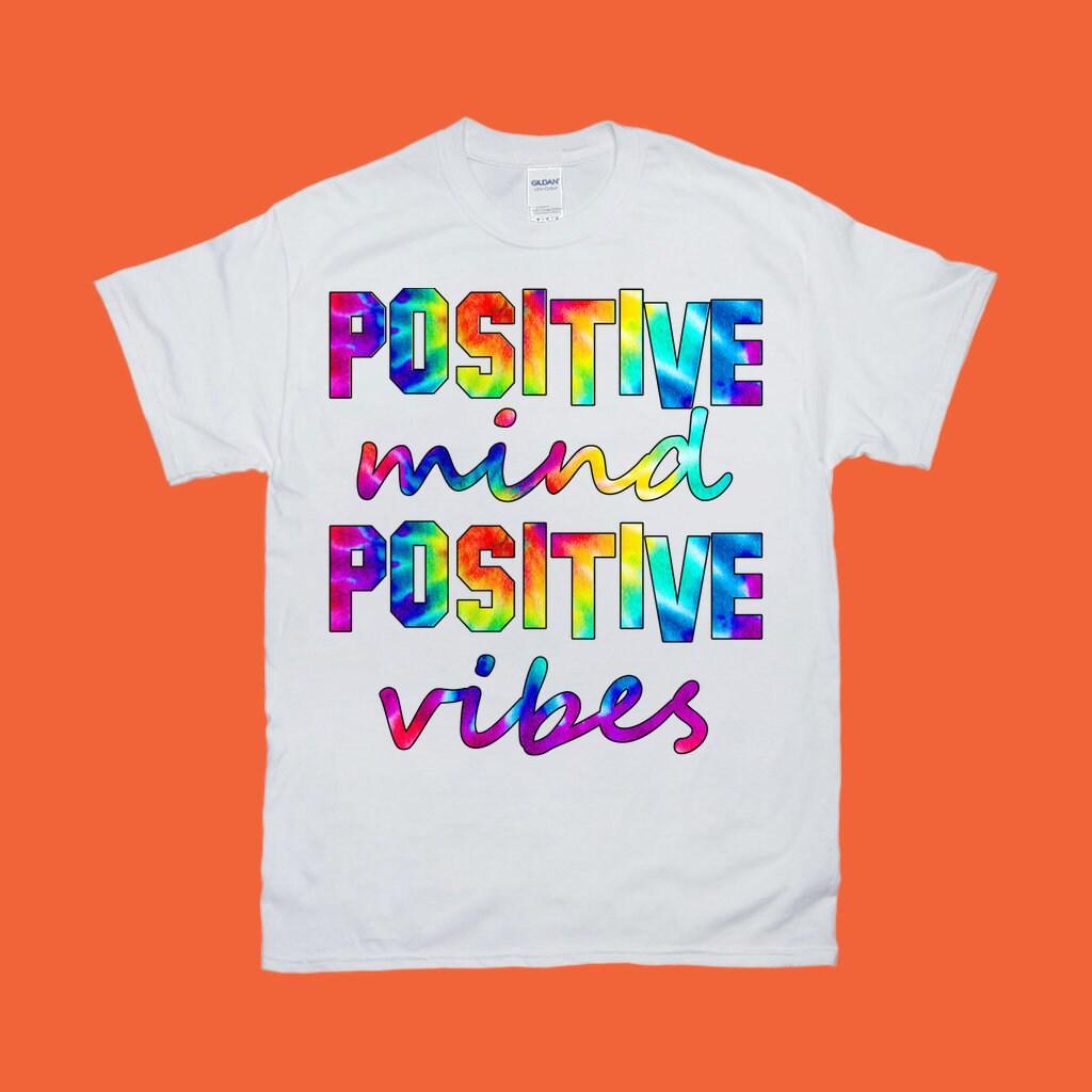 Positive Mind Positive Vibes | Dye Print T-skjorter, Yoga T-skjorte, T-skjorte for menn, T-skjorte for kvinner, Yoga, Motivational - plusminusco.com