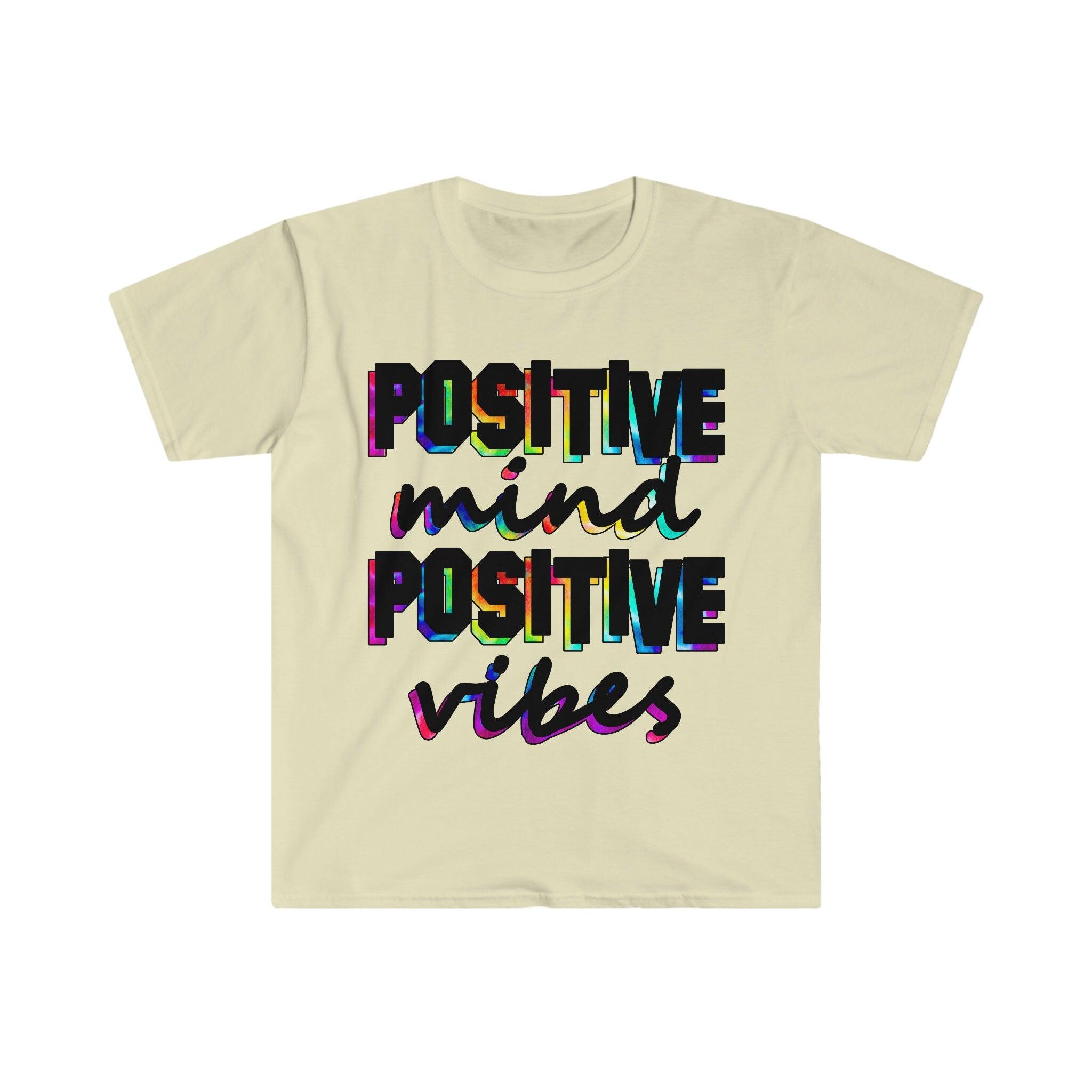Positive Mind Positive Vibes T-Shirt, Motivational shirt, Inspirational shirt, Positivity T-shirt - plusminusco.com