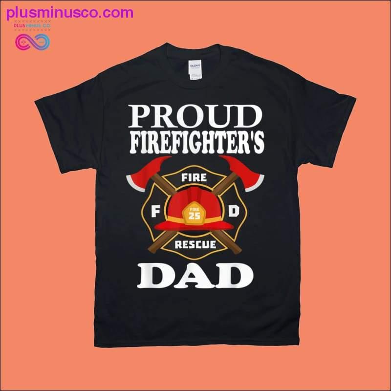 Μπλουζάκια με δώρο Proud Fireighters Dad Daddy Father Fire T-shirt - plusminusco.com