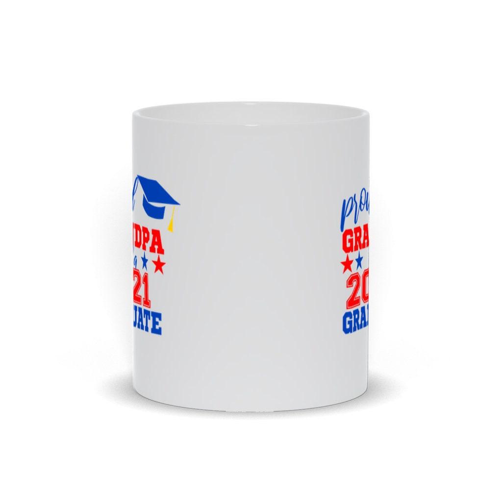 Proud Grandpa Of A 2021 Graduate Mugs,, Dad of the Grad  Graduation Shirt For Dad, Dad Graduation, Proud Dad Of The Graduate - plusminusco.com