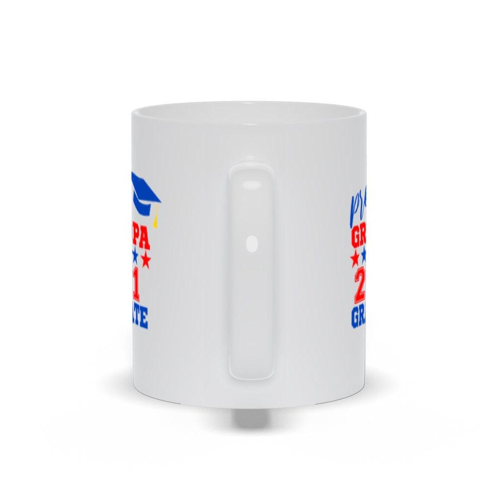 Proud Grandpa Of A 2021 Graduate Mugs,, Dad of the Grad  Graduation Shirt For Dad, Dad Graduation, Proud Dad Of The Graduate - plusminusco.com