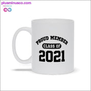 Proud member class of 2021 Mugs - plusminusco.com
