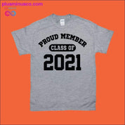 Proud member class of 2021 T-Shirts - plusminusco.com