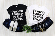 Camisetas Punch Today In The Face, Lady Boss, Girl Power, camisa de mamá genial, mujeres fuertes, camisa de emprendedora, regalo de graduación, regalo para mamá - plusminusco.com