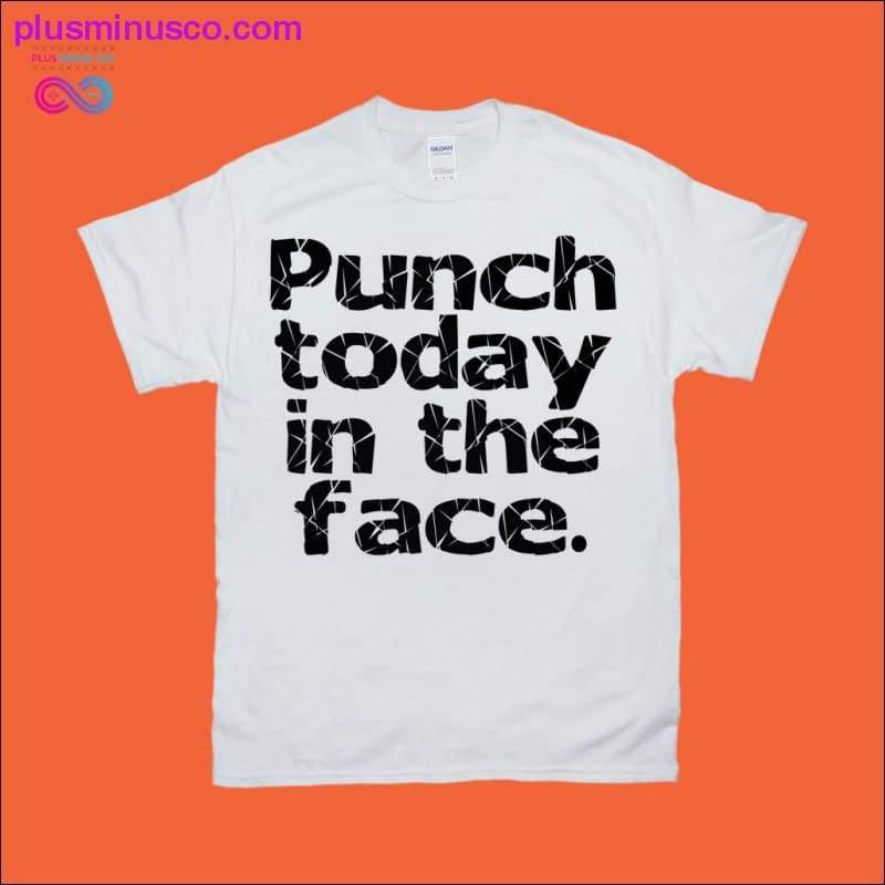 T-shirts Coup de poing aujourd'hui dans le visage - plusminusco.com