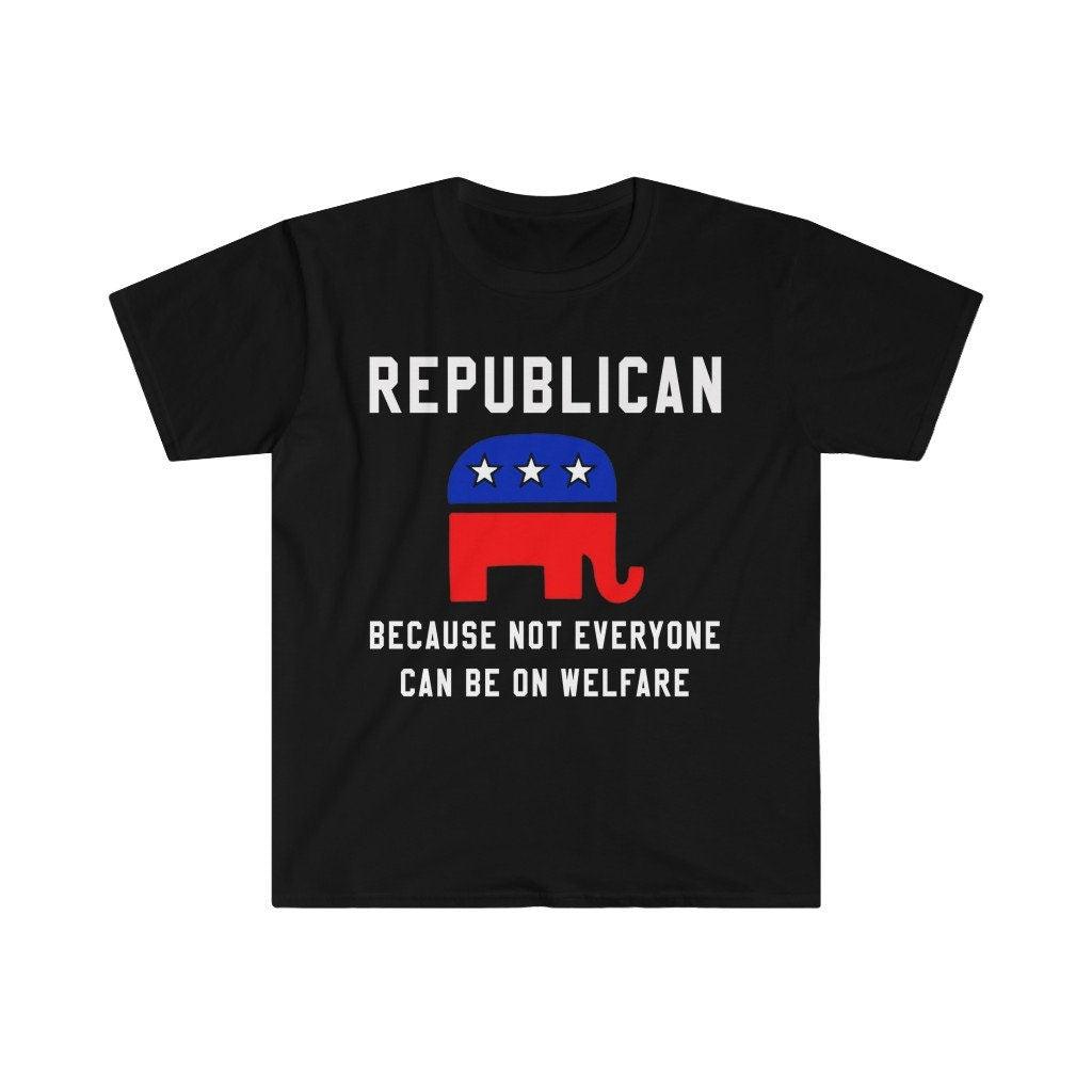 Републикански јер не могу сви да буду на мајицама социјалне помоћи, Про Трампов политички конзервативни мајици, смешни конзервативни унисекс мајици - плусминусцо.цом