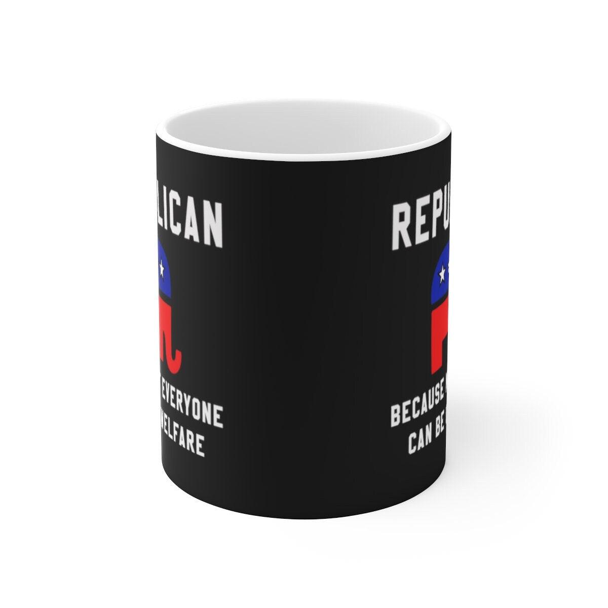 Republican Coffee Mug, Republican Gift, Political Mug, Republican Not everyone can be on Welfare, Raised Republican, Elephant, Ceramic 11oz - plusminusco.com