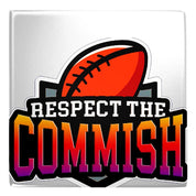 Respect the commish, Fall Design Metal Magnets, Ref magnets, assorted design metal magnets, fridge magnets, kitchen decor - plusminusco.com