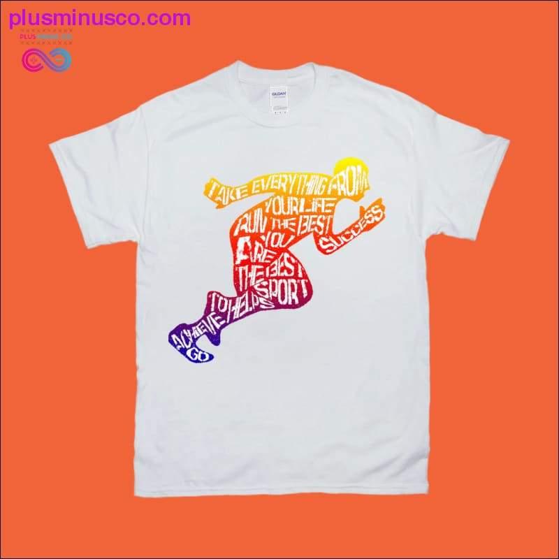 Run the best Success T-Shirts - plusminusco.com