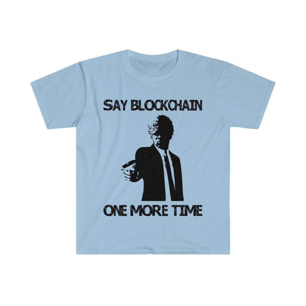 Camisetas Say Blockchain One More Time, camisetas Bitcoin Supply Formula, camisetas Bitcoin, Hodl, criptomoeda, moeda digital, você não pode - plusminusco.com