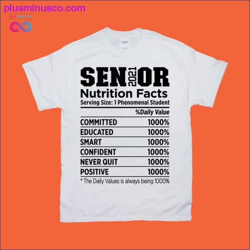Senior 2021 Nutrition Facts T-Shirts - plusminusco.com