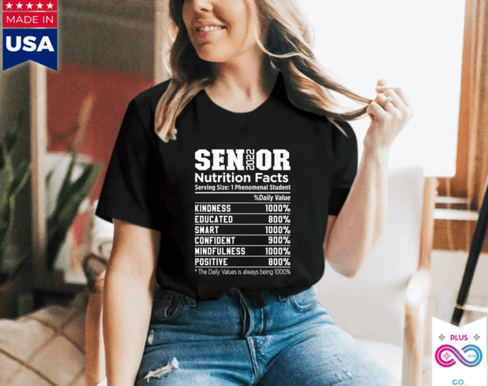 Senior 2022 Nutrition Facts T-Shirts, Committed, Educated, Smart, Confident, Never Quit, positive, graduation gift for class of 2022 - plusminusco.com