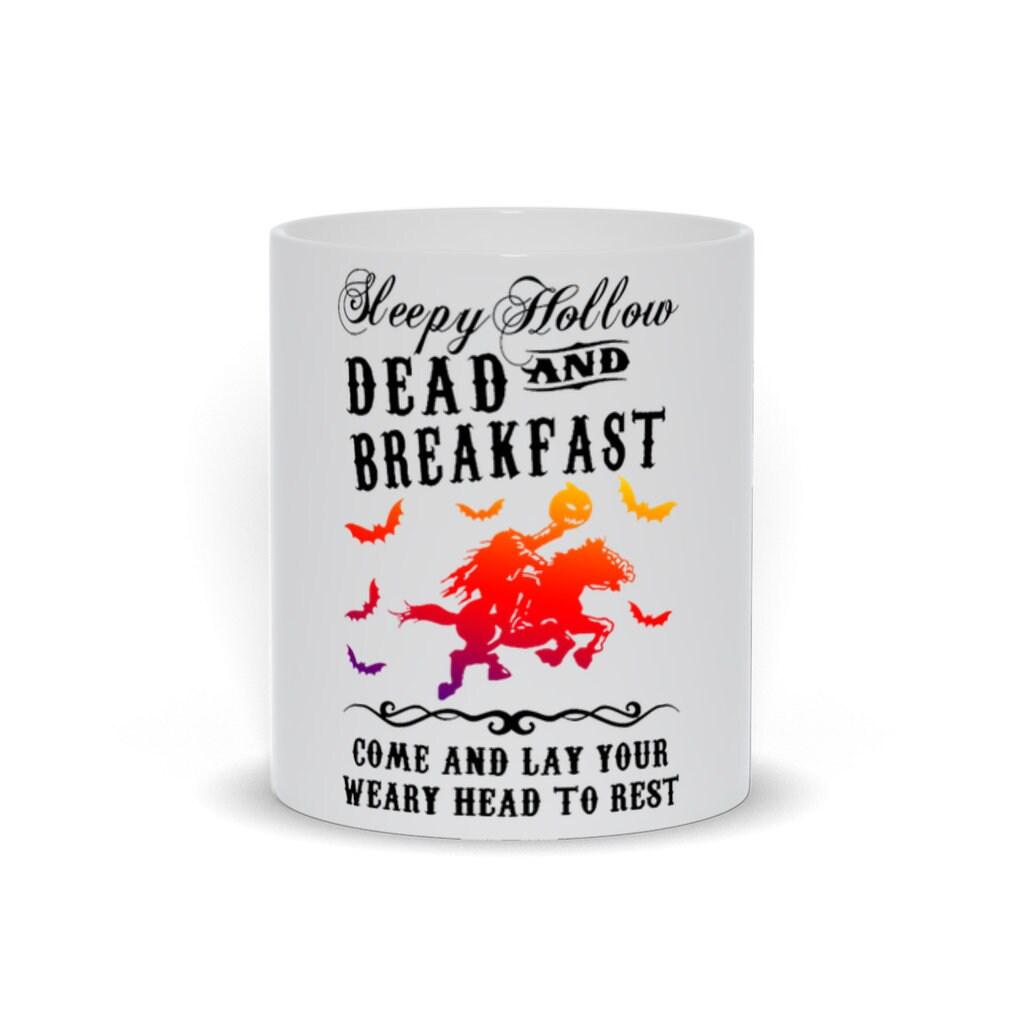 Sleepy Hollow Dead And Breakfast Mugs || Pumpkin Patch Halloween Mug || Headless Horseman Sleepy Hollow - plusminusco.com