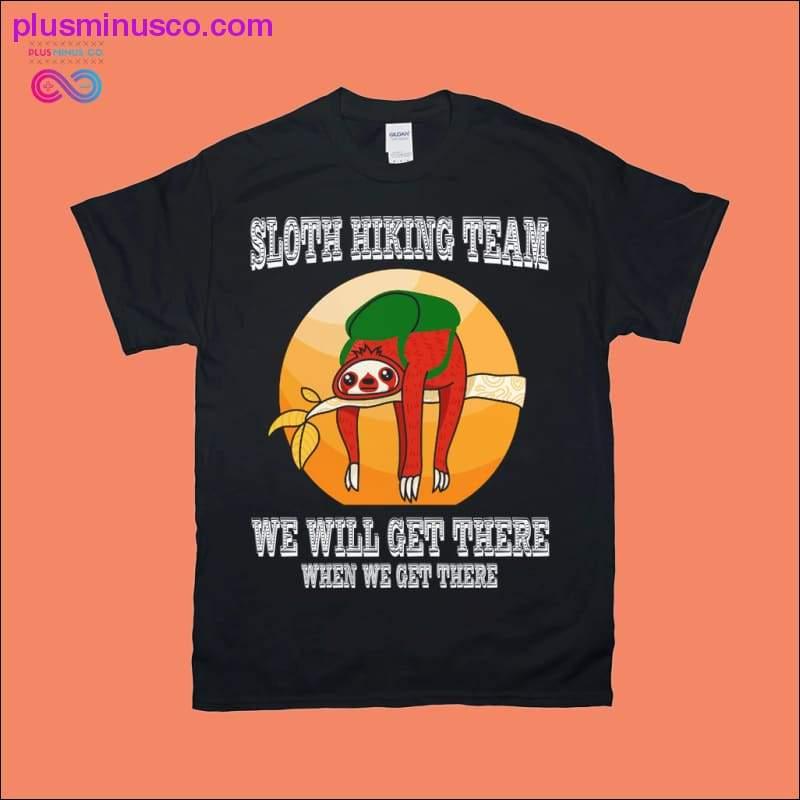 Sloth Hiking Team We Will Get There When We Get There - plusminusco.com