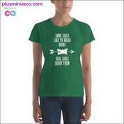 Some Girls like to wear Bow Real one Shoot them Women's - plusminusco.com