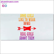 Some girls like to wear bows real girls shoot them Desk Mats - plusminusco.com