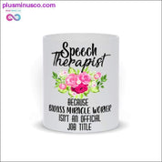 Speech Therapist Mugs - plusminusco.com