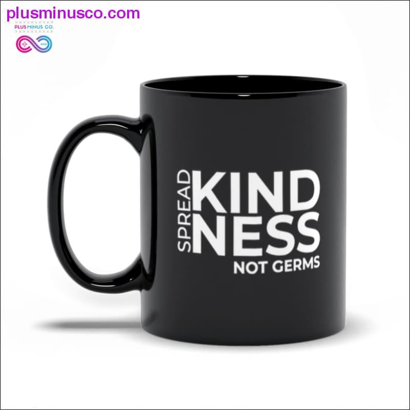 Hrnčeky s čiernymi hrnčekmi Spread Kindness Not Germs - plusminusco.com