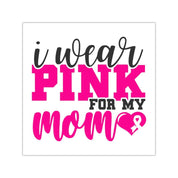 Štvorcové vinylové nálepky Ružový motýľ, Rakovina prsníka, Nosím ružovú pre moju mamu, Ružová stuha, Povedomie o rakovine prsníka, Prežil rakovinu prsníka - plusminusco.com