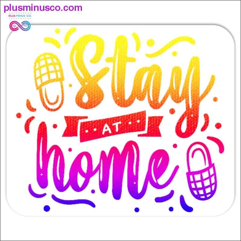 Stay at Home Mousepads - plusminusco.com
