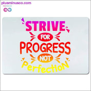 Stræb efter fremskridt ikke perfektion Skrivebordsmåtter - plusminusco.com