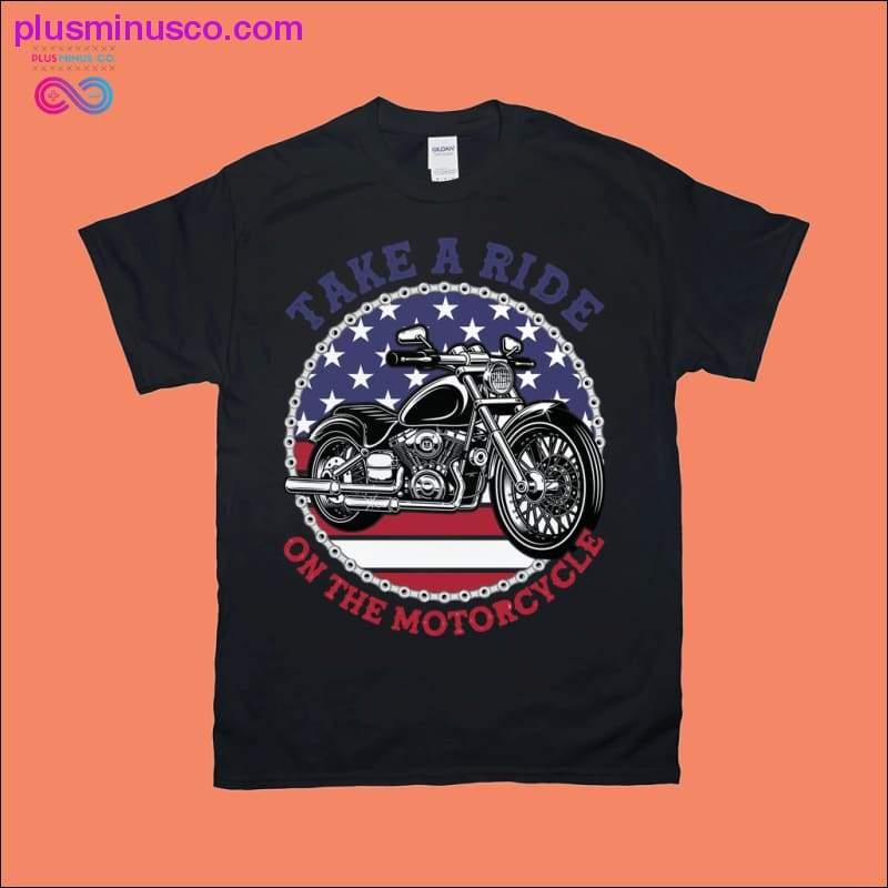 Take a ride on the Motorcycle | American Flag T-Shirts - plusminusco.com
