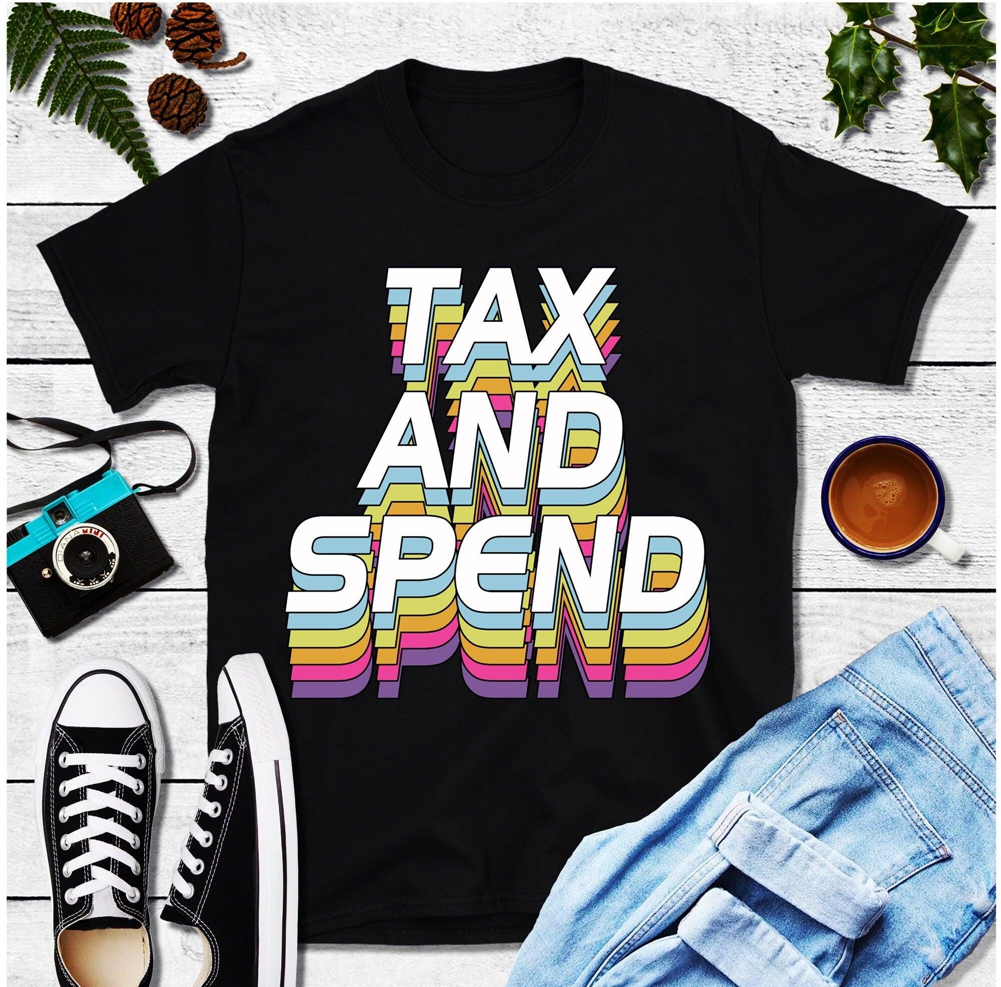 Tax And Spend, Multicolor Print T-Shirts, Liberal Shirt, Political shirt, Politics, Liberal - plusminusco.com