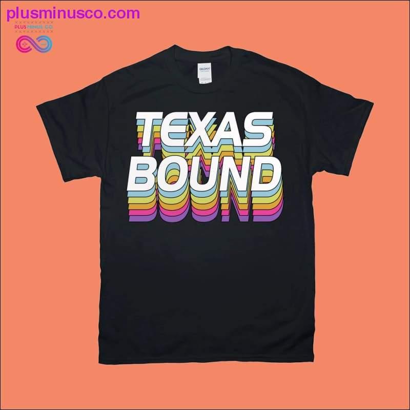Texas Bound Shirt, Moving to Texas Shirt, Moving Gift, Texas - plusminusco.com