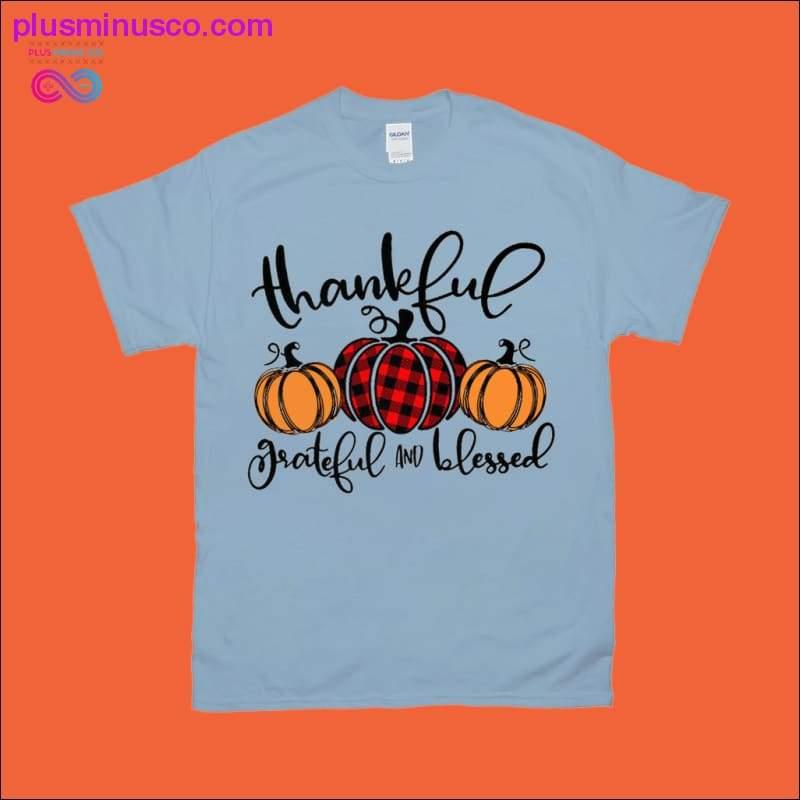 Thankful Grateful And Blessed T-Shirts ,Thanksgiving - plusminusco.com