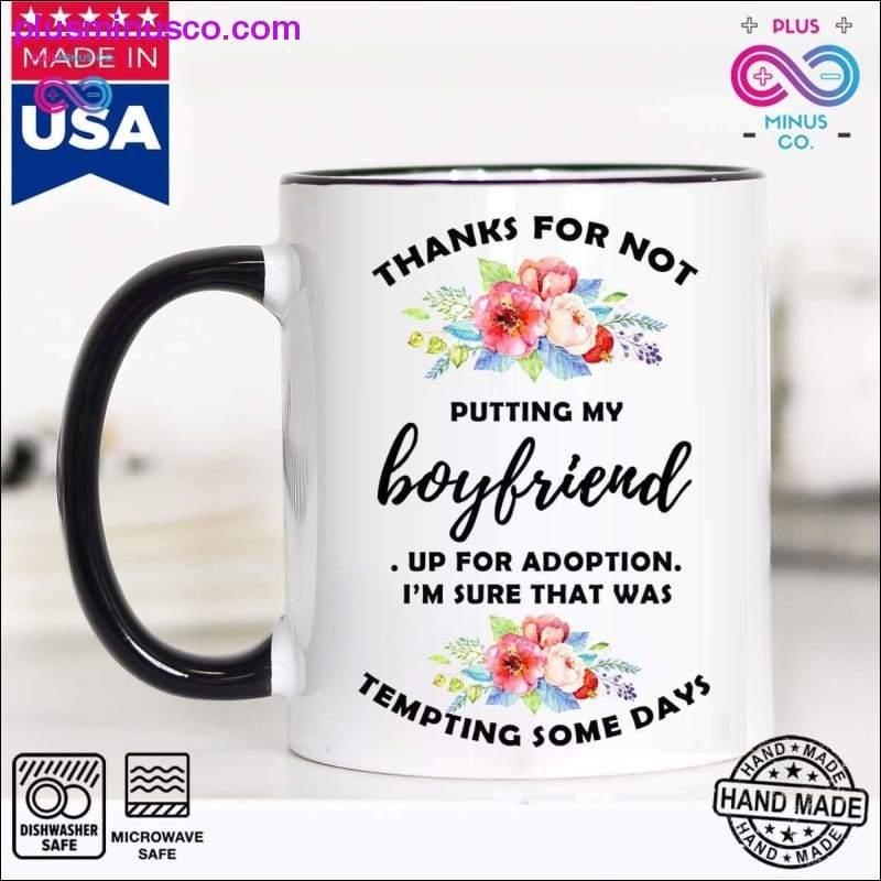 Tak, fordi du ikke satte min kæreste til adoption, det er jeg sikker på - plusminusco.com