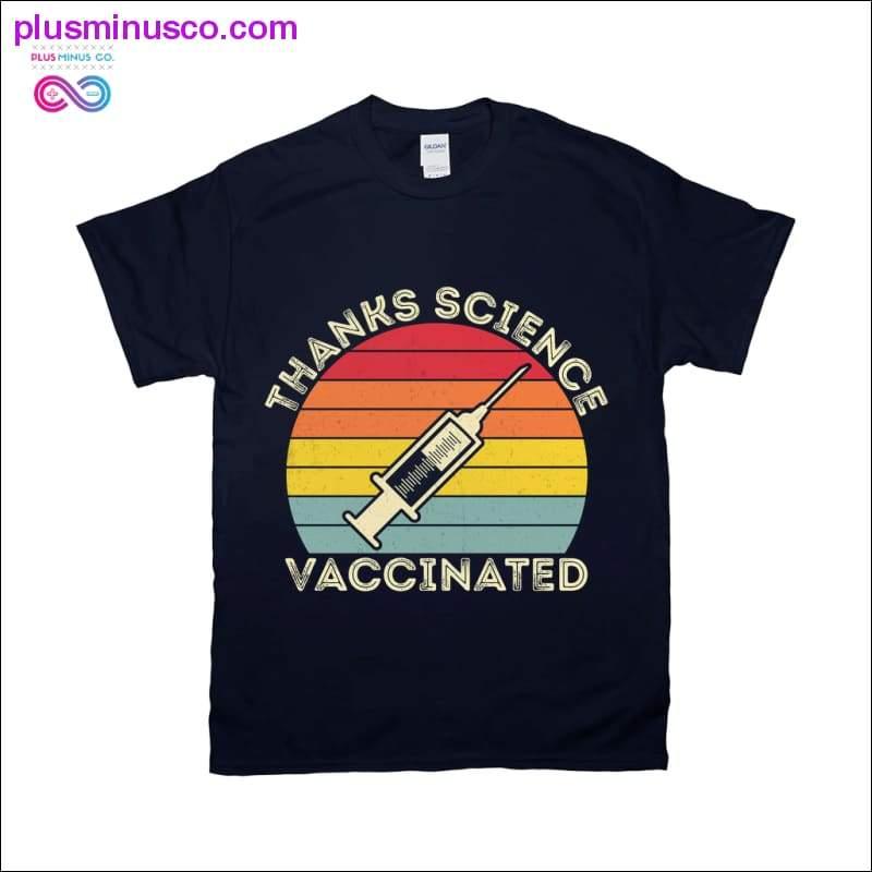 Thanks Science Vaccinated T-Shirts - plusminusco.com