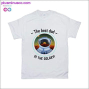 The Best Dad in the Galaxy T-Shirts - plusminusco.com