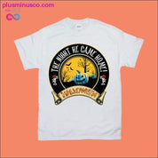 The night he came home! / Halloween T-Shirts - plusminusco.com