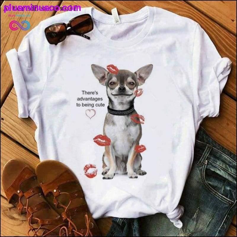 There's Advantages to Being Cute T Shirt Women Chihuahua - plusminusco.com
