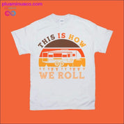 This is how We Roll |Fifth Wheel Camping | Retro Sunset - plusminusco.com