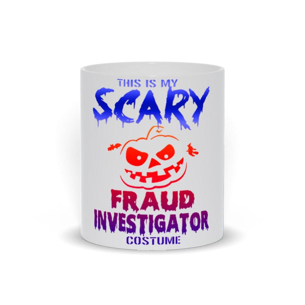 This Is My Scary Fraud Investigator Costume Mug, Funny Investigator, Fu ...