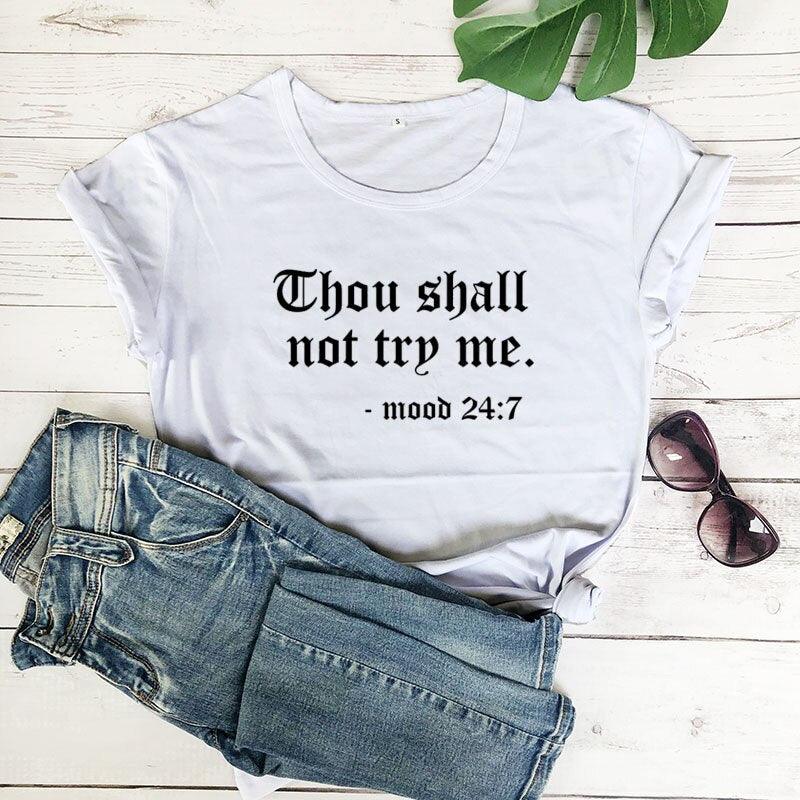 Thou Shall Not Try Me Letter Tištěný Nový Příchod Unisex Léto Legrační Ležérní 100% bavlněné tričko Dárek pro mámu Dárek pro tátu Košile ke Dni matek Trička ze života máma - plusminusco.com