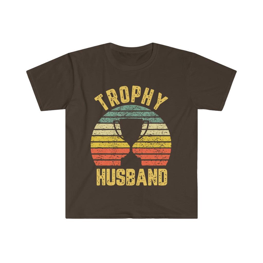 Trophy Husband Funny T-Shirt For Cool Father Or Dad, Trophy Husband, Gift for Him, Funny Husband, Gift from Wife, Anniversary Gift for Him, - plusminusco.com
