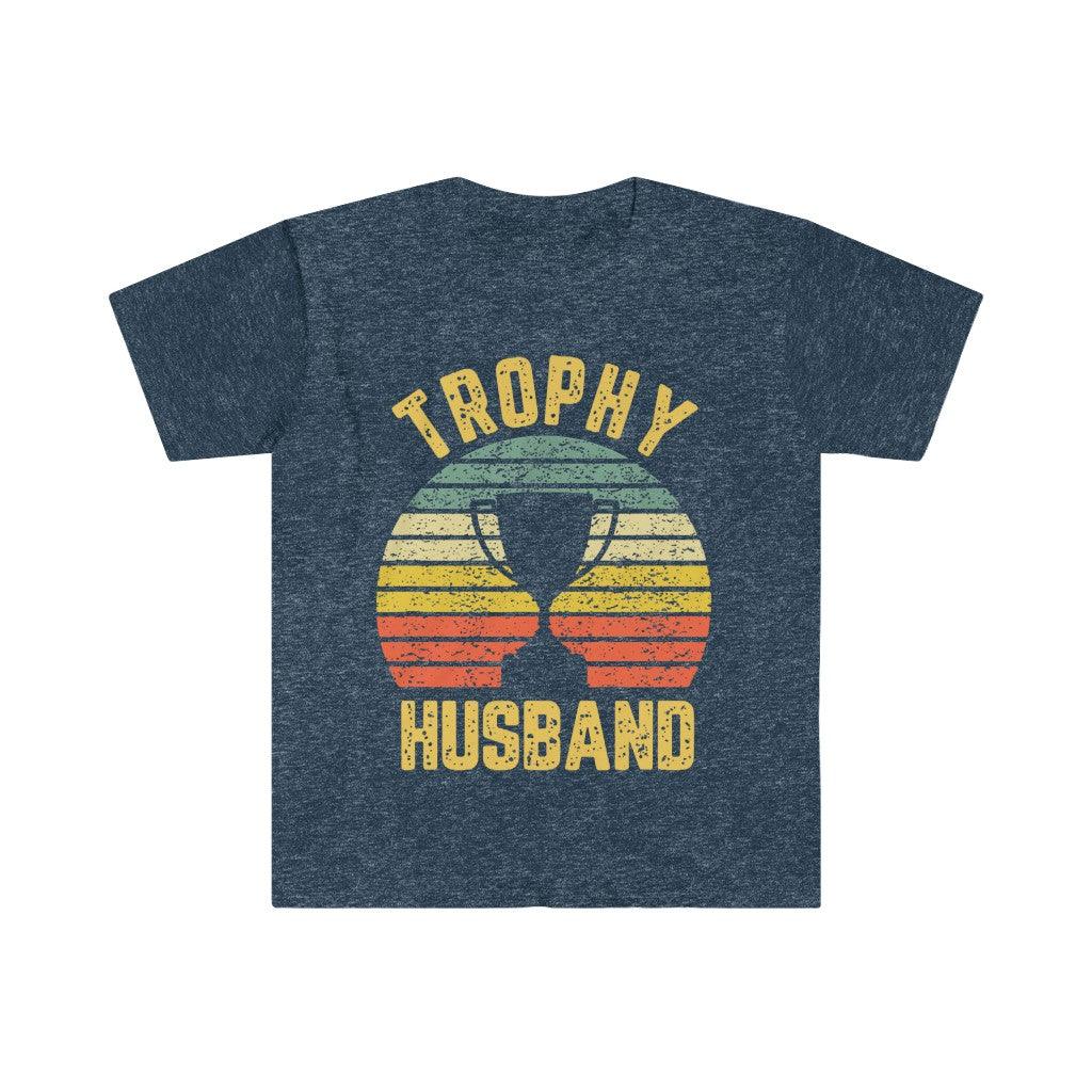 Trophy Husband Funny T-Shirt For Cool Father Or Dad, Trophy Husband, Gift for Him, Funny Husband, Gift from Wife, Anniversary Gift for Him, - plusminusco.com