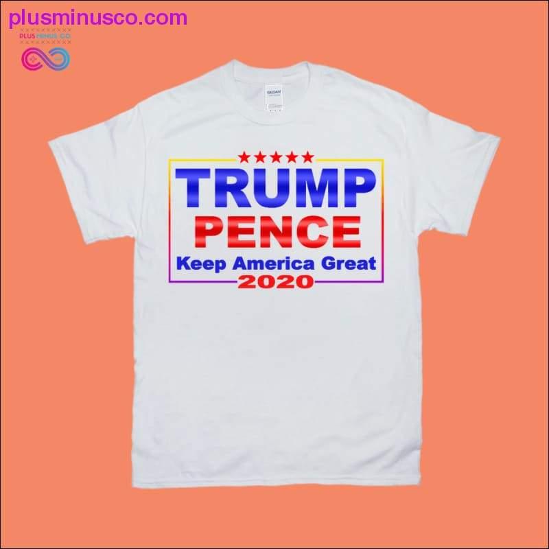 Tričká Trump Pence Keep America Great - plusminusco.com