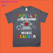 Virtually Awesome Music Teacher T-Shirts - plusminusco.com