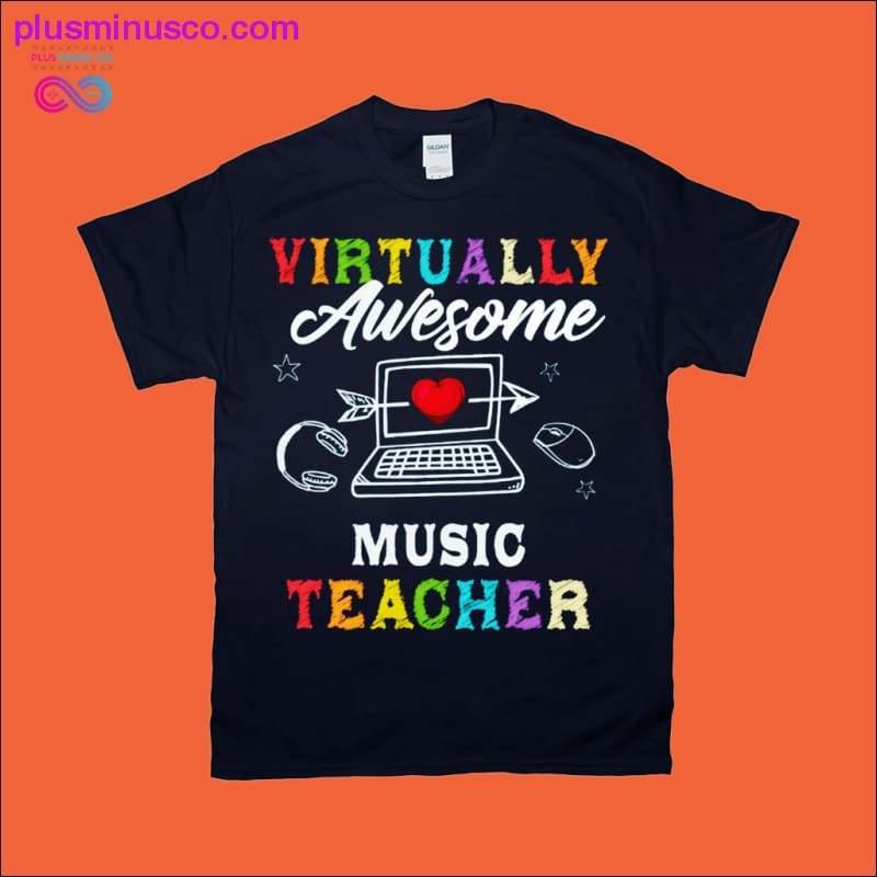 Virtually Awesome Music Teacher T-Shirts - plusminusco.com