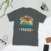 Welder Will weld for tacos ユニセックス T シャツ - plusminusco.com