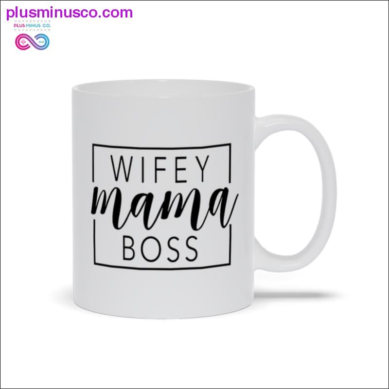 Wifey Mama Boss Mugs - plusminusco.com