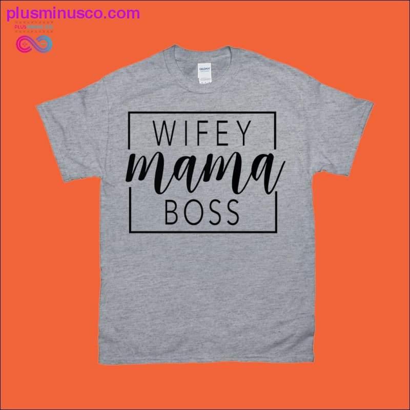 Wifey Mama Boss T-skjorter - plusminusco.com