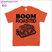 Womens Unisex Shirt Boom Roasted Funny Office Thanksgiving - plusminusco.com