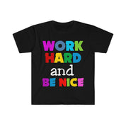 Work Hard And Be Nice T シャツ、Be Kind シャツ Be Nice Be Kind シャツ Choice Kind シャツ インスピレーションを与える Stay Humble 、Be Nice シャツ - plusminusco.com
