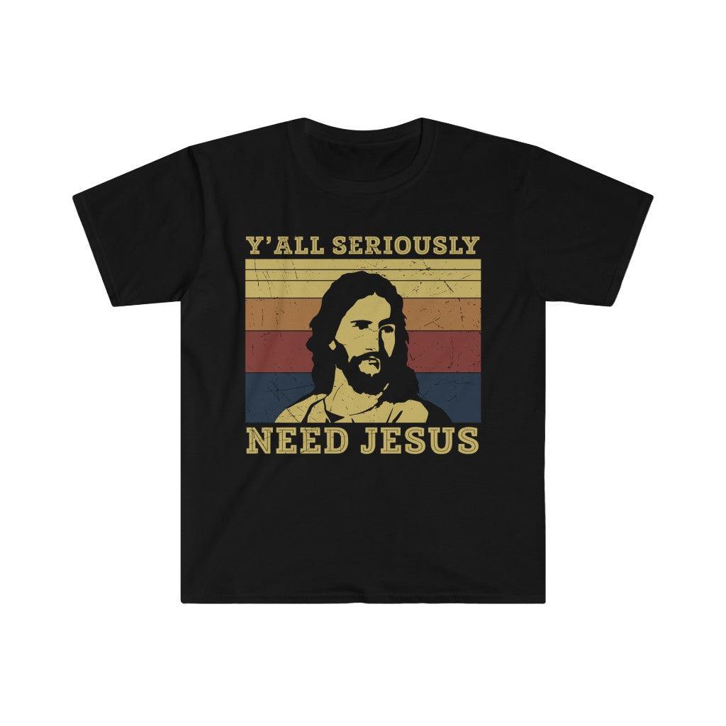 Tarvitsette kaikki vakavasti Jesusta, te kaikki tarvitsette Jeesus-paitaa, söpöä Jeesus-paitaa, eteläisen tytön lahjaa, Yall Need Jesus -paitaa, hauskaa naisten paitaa, puuvillaa, pyöreä pääntie, DTG, miesten vaatteet, normaali istuvuus, T-paidat, naisten vaatteet - plusminusco.com