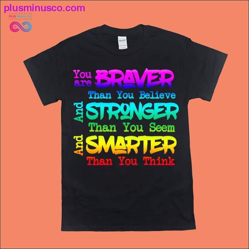 Jste statečnější, než věříte a silnější, než se zdáte - plusminusco.com